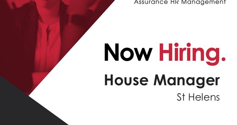 Recruitment House Manager St Helens