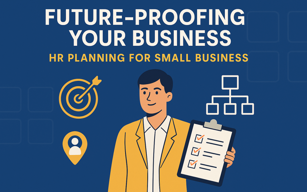 Strategic HR Planning for Small Business Growth